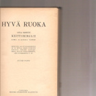 Hyvä ruoka : Anna Olsonin Keittokirja 2, WSOY 1922. 6. p, K3 - pikkukuva 1