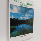Metsähallitus 125 vuotta 1859-1984 - pikkukuva 1