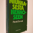Pentti Sorvali : Niukkasesta Kekkoseen (signeerattu) - pikkukuva 1