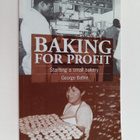 George Bathie : Baking for Profit - Starting a Small Bakery - pikkukuva 1