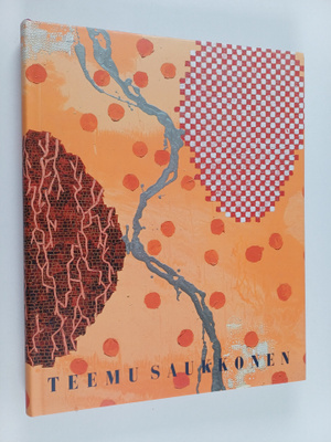 Teemu Saukkonen : Teemu Saukkonen (signeerattu, tekijän o...