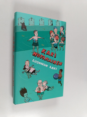 Kari Hotakainen : Luonnon laki (signeerattu, tekijän omiste)