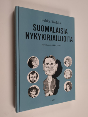 Pekka Tarkka : Suomalaisia nykykirjailijoita