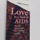 Gillian Paterson : Love in a time of AIDS : women, health... - pikkukuva 1