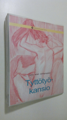 Upea minä -tyttöprojekti : Tyttötyökansio