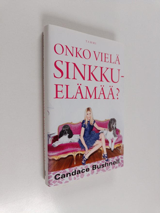 Candace Bushnell : Onko vielä sinkkuelämää?