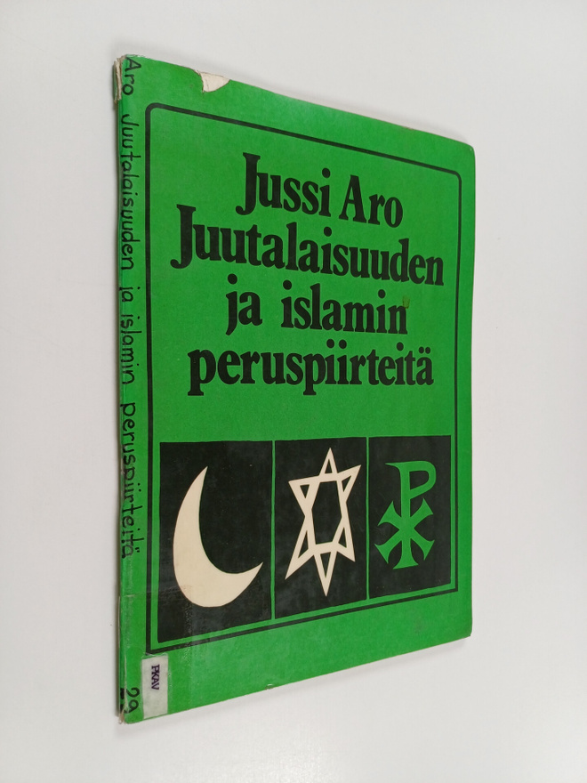 Jussi Aro : Juutalaisuuden ja islamin peruspiirteitä