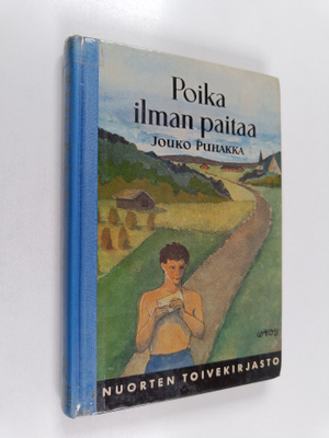 Jouko Puhakka : Poika ilman paitaa