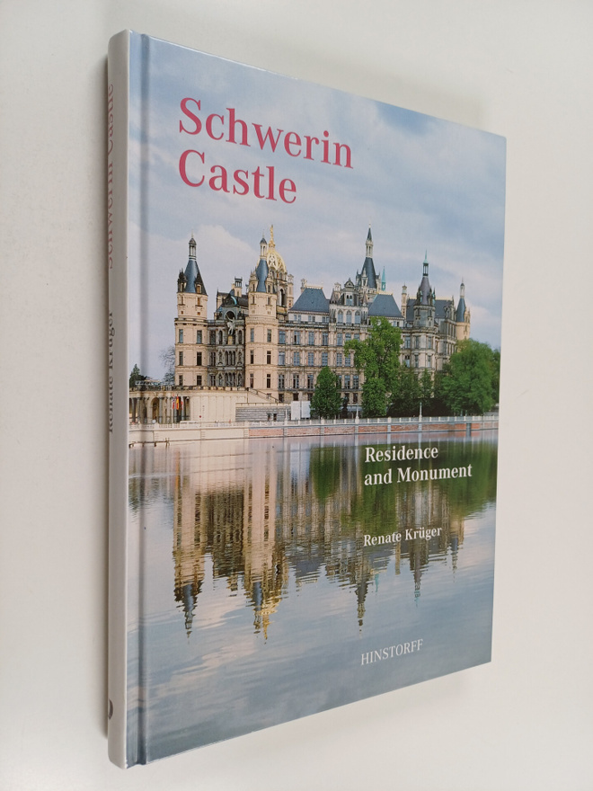 Renate Kruger : Schwerin Castle : Residence and Monument