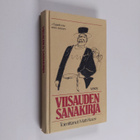 Viisauden sanakirja : 1001 nasevaa suomalaista sananlaskua - pikkukuva 1