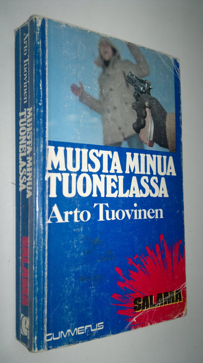 Arto Tuovinen : Muista minua tuonelassa