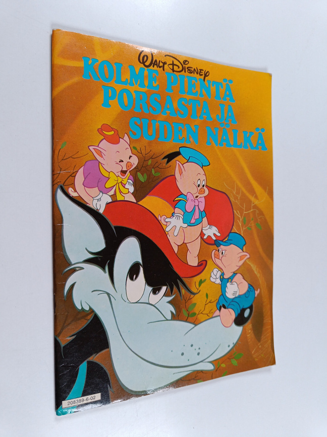 Walt Disney : Kolme pientä porsasta ja suden nälkä