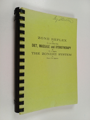 W. E. Daglish ym. : Zone Reflex ; Diet, Massage and Hydro...