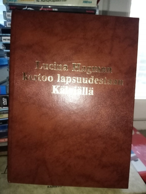 Lucina Hagman kertoo lapsuudestaan Kälviällä 1853-1865