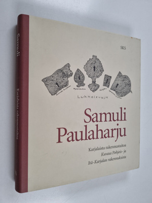 Samuli Paulaharju : Karjalaista rakennustaitoa : kuvaus P...