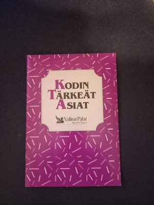 Valitut Palat 1991, KODIN TÄRKEÄT ASIAT