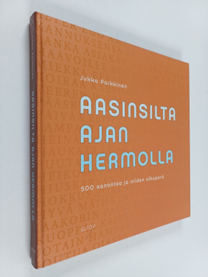Jukka Parkkinen : Aasinsilta ajan hermolla