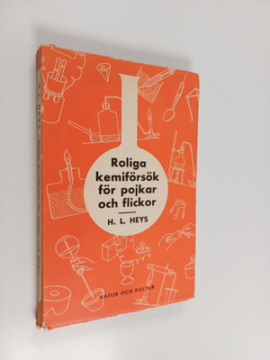 Harry Law Heys : Roliga kemiförsök för pojkar och flickor
