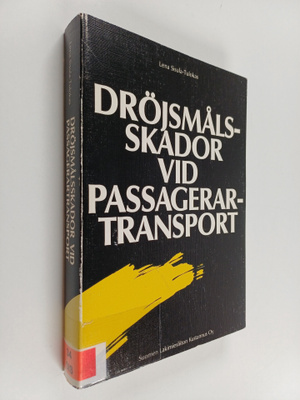 Lena Sisula-Tulokas : Dröjsmålsskador vid passagerartrans...