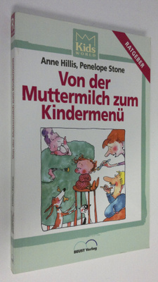 Anne Hillis : Von der Muttermilch zum Kindermenu