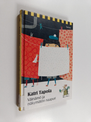 Katri Tapola : Väinämö ja näkymätön naapuri