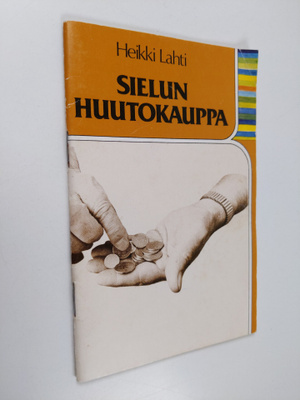 Heikki Lahti : Sielun huutokauppa