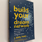 J. Kelly Hoey : Build Your Dream Network - Forging Powerf... - pikkukuva 1