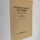 Unto Kupiainen : Juhani Ahon huumori : kirjallinen tutkimus - pikkukuva 1