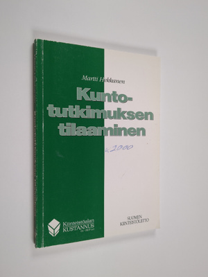 Martti Hekkanen : Kuntotutkimuksen tilaaminen