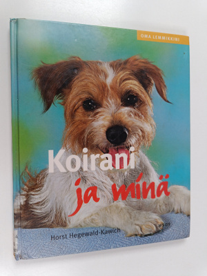 Horst Hegewald-Kawich : Koirani ja minä