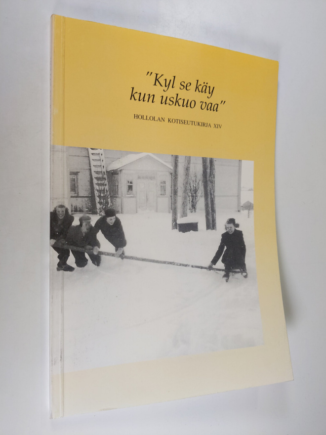 Heikki Mantere : Hollolan kotiseutukirja XIV "Kyl se käy ...