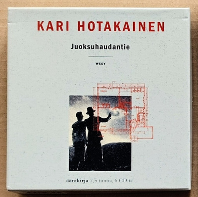 KARI HOTAKAINEN: Juoksuhaudantie – Äänikirja, 6-CD WSOY 2003