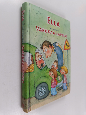 Timo Parvela : Ella : varokaa lapsia!