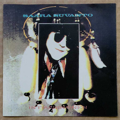 SAARA SUVANTO: Intiaaninainen – original Sonet CD 1989