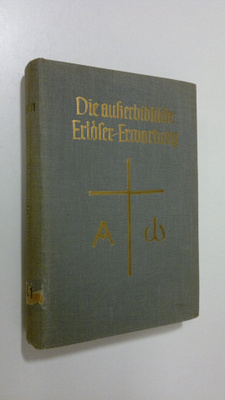 Alfred Jeremias : Die ausserbiblische Erlösererwartung : ...