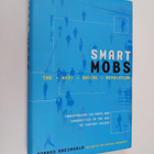 Howard Rheingold : Smart mobs : the next social revolutio... - pikkukuva 1