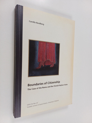 Camilla Nordberg : Boundaries of citizenship : The case o...