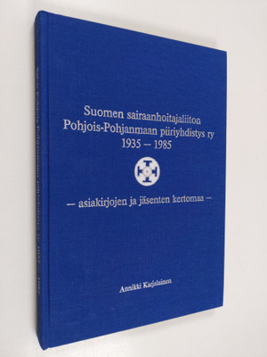 Annikki Karjalainen : Suomen sairaanhoitajaliiton Pohjois...