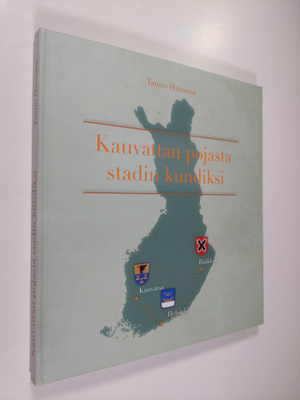 Tauno Hammar : Kauvattan pojasta Stadin kundiksi (signeer...