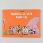Annette Tison : Barbapapa ; Barbapapan matka - pikkukuva 2