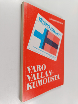 Heikki (toim.) Eskelinen : Varo vallankumousta : Helsingi...