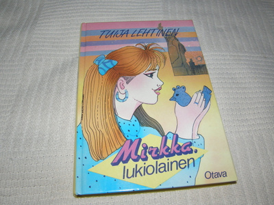 Tuija Lehtinen Mirkka lukiolainen