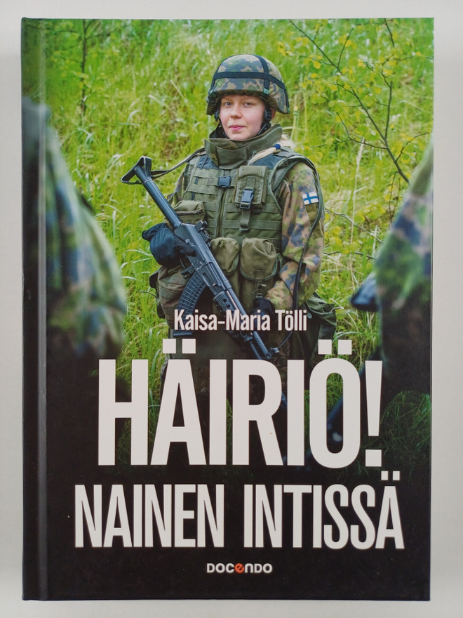 Kaisa-Maria Tölli : Häiriö! : nainen intissä