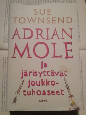 Sue Townsend - Adrian Mole ja järisyttävät joukkotuhoaseet