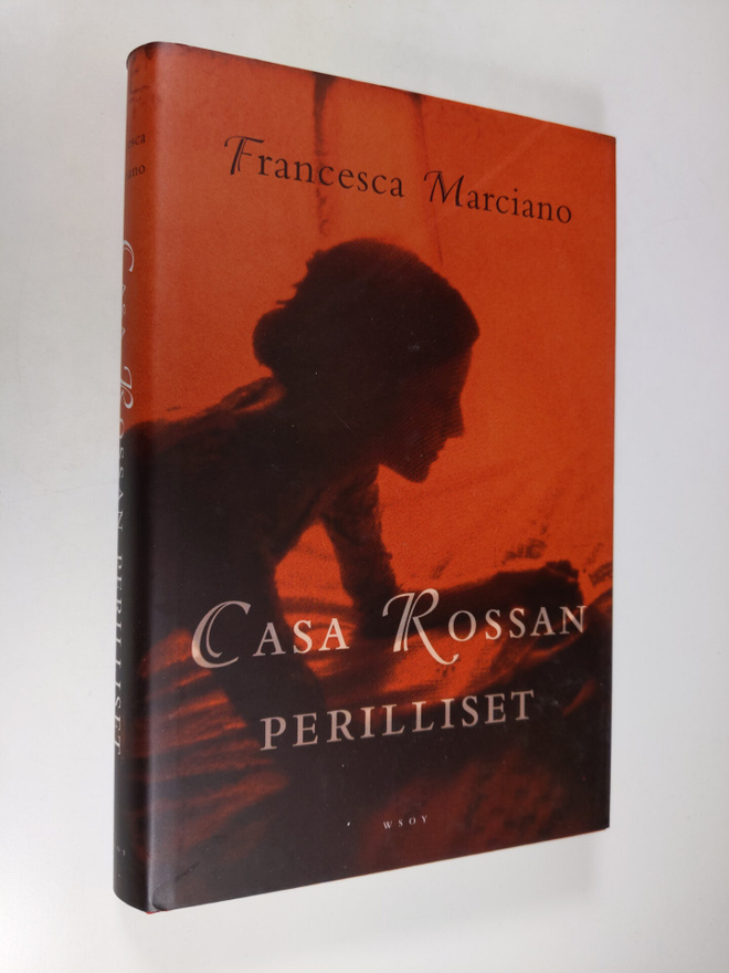 Francesca Marciano : Casa Rossan perilliset