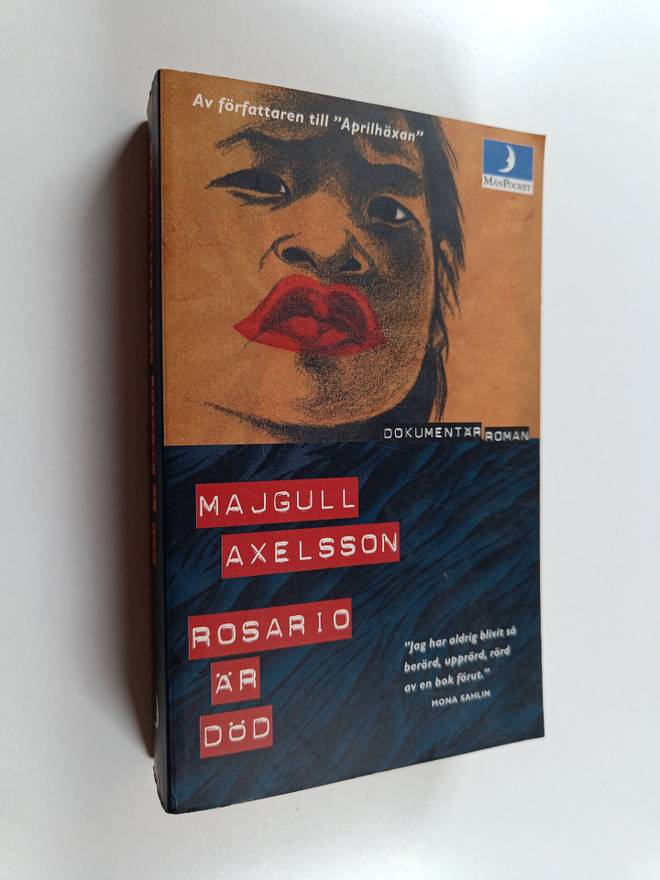 Majgull Axelsson : Rosario är död : dokumentär roman