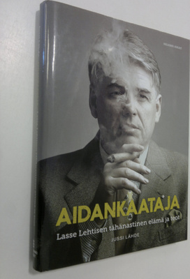 Jussi Lähde : Aidankaataja : Lasse Lehtisen tähänastinen ...