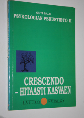 Outi Salo : Psykologian perustieto 2, Crescendo - hitaast...