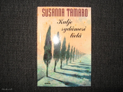 Susanna Tamaro* Kulje sydämesi tietä v.1997 pokkari
