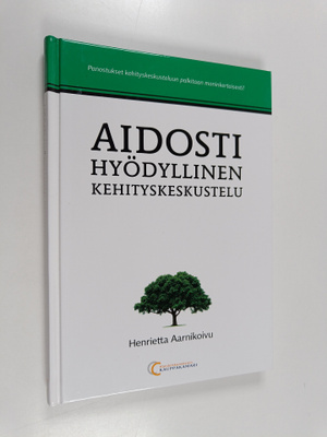 Henrietta Aarnikoivu : Aidosti hyödyllinen kehityskeskustelu